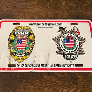 Police Toy Drive Booster License Plate W. Steven Martin&#39;s Santa Arizona