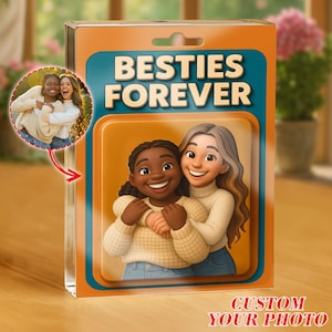 Custom Portrait Besties Forever Action Figure Acrylic Block, Bestie Photo Gift, Personalized Gift For Friend, Friend Birthday Gift