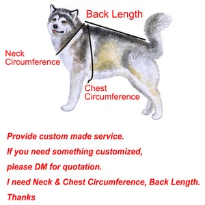 May include: Diagram showing how to measure a dog for a custom-made garment. The diagram shows a dog with markings for neck circumference, chest circumference, and back length. The text reads: "Provide custom made service. If you need something customized, please DM for quotation. I need Neck & Chest Circumference, Back Length. Thanks"