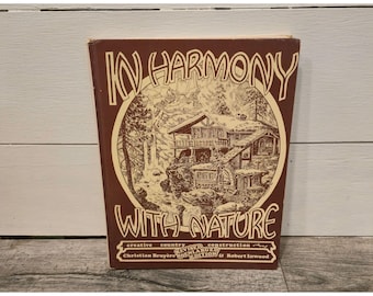 1981 Hardcover In Harmony w/ Natue creative book Country Construction homestead