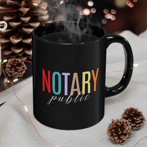Notary Public Mug, Notary Signing Agent Mug, Notary Boss, Notary Graduate, Gift for Notary, Notary Office Supplies, Notary Coffee Mug