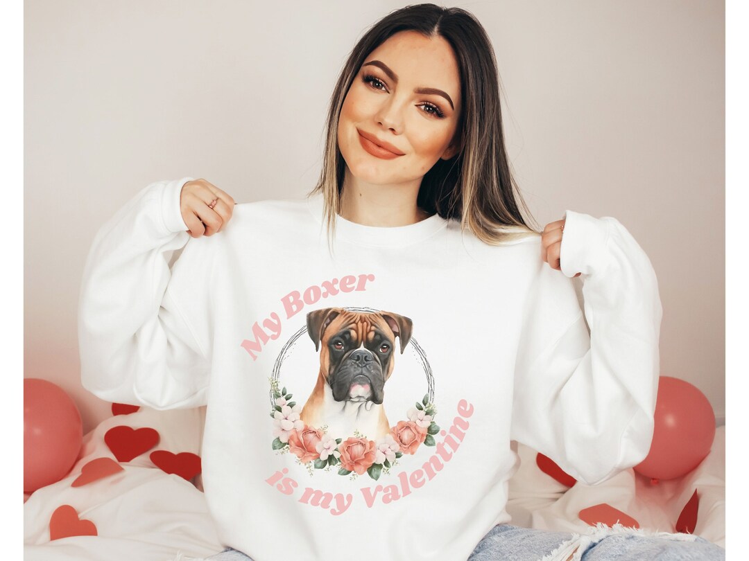 Boxer Dog Sweatshirt Valentine's Day Pet Sweatshirt Etsy