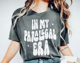 In My Paralegal Era Comfort Colors T-shirt, Retro Paralegal Shirt, Solicitor Paralegal Gift, Women in Law Shirt, Legal Assistant Sweatshirt