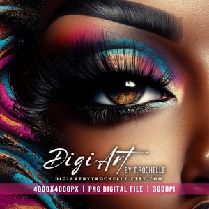 May include: Digital art of a close-up of an eye with dramatic, colorful eyeshadow in shades of pink, blue, and gold. The eye has long, black eyelashes and a brown iris. The image includes the text "Digi Art by T. Rochelle".