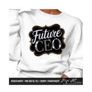 Toekomstige CEO-clipart png | Grafische toekomstige CEO | Strass bling-ontwerp | Afdrukken op aanvraag | Sublimatieontwerp | Digitale download