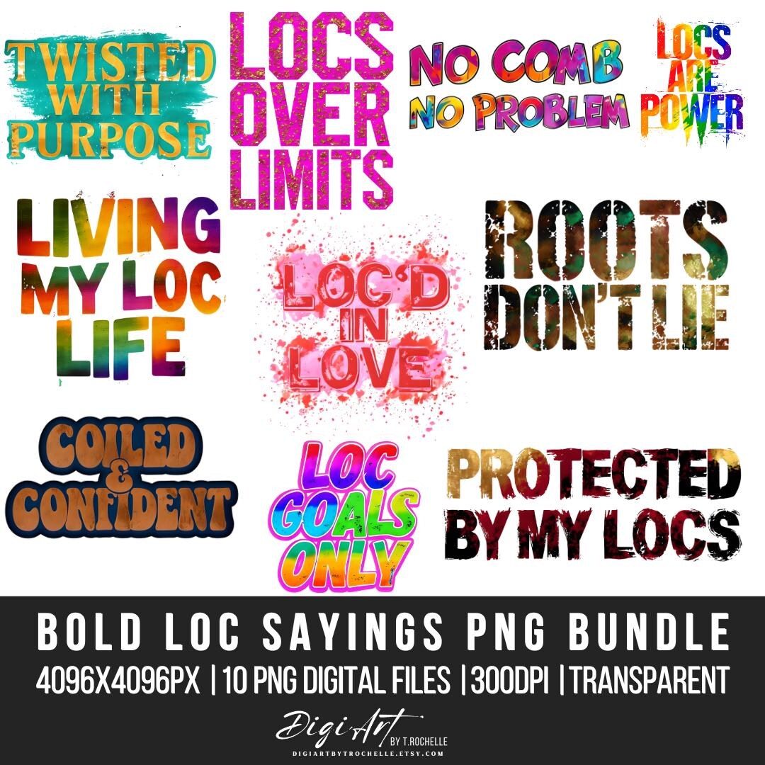 10 Bold Loc Sayings PNG Clipart Bundle | Empowering Loc Sayings | Black ...