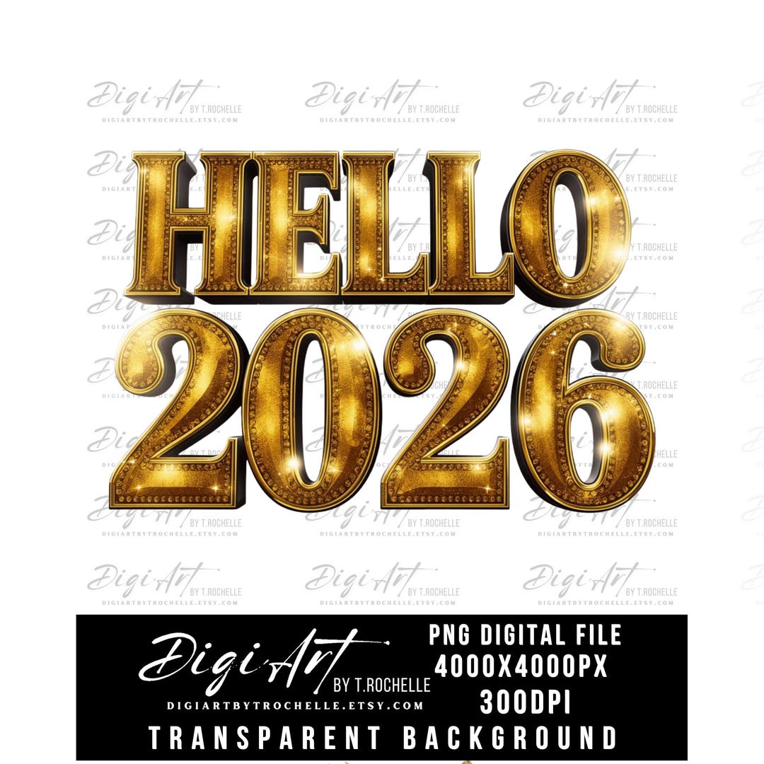 Hello 2026 Lettering Hello 2026 PNG | Gold Text Clipart | Sublimation Design | Transparent ...
