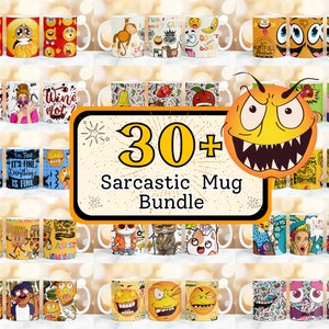 30+ Sarcastic Mug Wrap, Sarcasm Mug Sublimation Designs, Sarcastic Quotes Mug Print, 11oz & 15oz Funny Mug Wrap, Funny Quotes Coffee Mug PNG