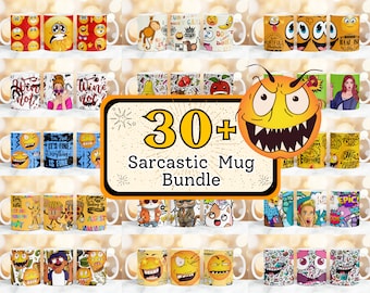 30+ Sarcastic Mug Wrap, Sarcasm Mug Sublimation Designs, Sarcastic Quotes Mug Print, 11oz & 15oz Funny Mug Wrap, Funny Quotes Coffee Mug PNG