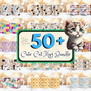 50 + Cute Cat Mug Wrap Designs Bundle, Cat Lovers Mug Wrap, Cats 11oz & 15oz Coffee Cup, Cute Cat Mug Sublimation Designs, Cat Mug Wrap PNG