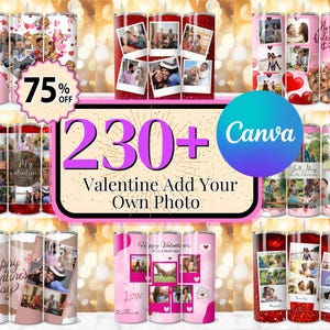 Può includere: Una collezione di bicchieri a tema San Valentino con inserti fotografici. I bicchieri presentano vari design, tra cui cuori, foto e la scritta "Happy Valentine's Day". Un banner mostra "230+ Valentine Add Your Own Photo" e "75% OFF".