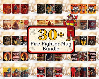 30 + Fire Fighter Mug Wrap, Fire Fighter Coffee Mug Wrap, Woman Fire Fighter Mug Wrap, 11oz &15oz Fire Fighter Mug Sublimation Design PNG