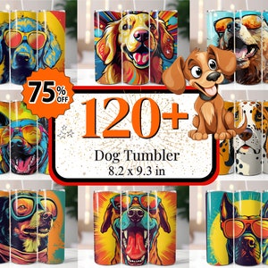 120 + Dog Tumbler Wrap, Dog Lover Tumbler, Funny Dog Tumbler PNG, Baby Dog Tumbler, 3D Dog Wrap, 20oz Cartoon Dog Tumbler, Puppis Tumbler