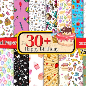 May include: A collection of digital paper sheets with colorful birthday-themed patterns. The designs include cakes, balloons, gifts, and confetti. The image features the text "30+ Happy Birthday" and dimensions of 12 x 12 inches.