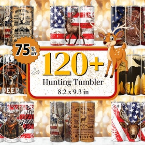May include: A collection of 120+ hunting-themed stainless steel tumblers with various designs featuring deer, moose, and American flags. The tumblers are 8.2 inches by 9.3 inches.