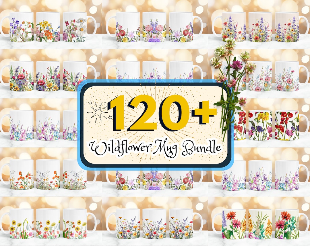 120 + Wildflower Mug Sublimation Designs, Floral Mug Wrap, 11 Oz & 15 ...