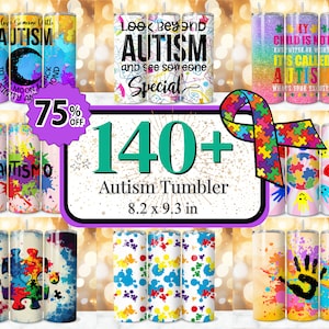 May include: A set of 10 colourful stainless steel tumblers with various designs related to autism awareness. The tumblers feature phrases like "I Have Someone With Autism", "Look Beyond Autism and See Someone Special", and "My Child Is Not Rude, Hyper or Weird, It's Called Autism". The tumblers are 8.2 inches tall and 9.3 inches in diameter.
