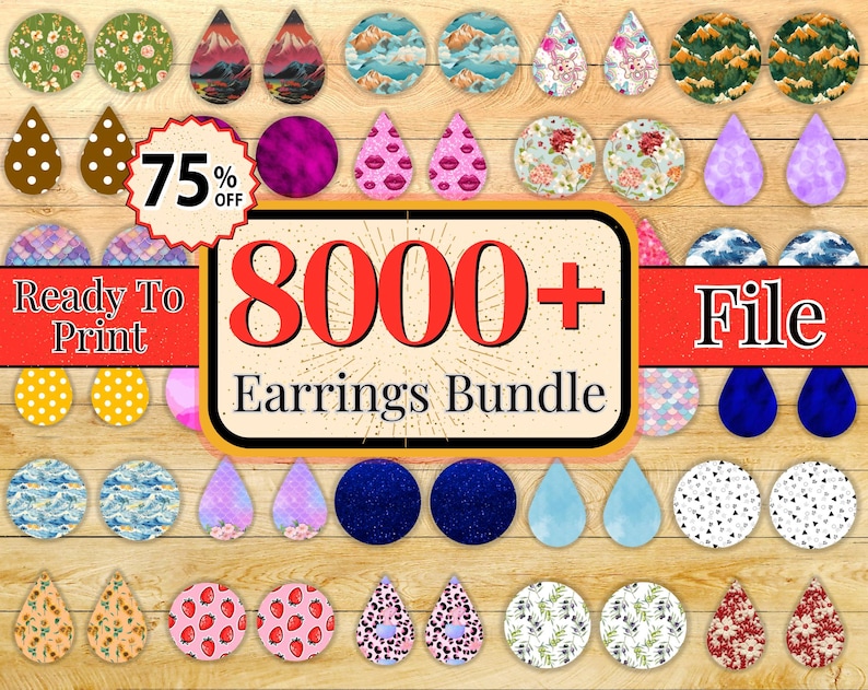 May include: A digital download of 800+ earring designs. The designs are colorful and feature a variety of patterns, including floral, geometric, and abstract. The text "Ready To Print" and "75% Off" is visible in the image.