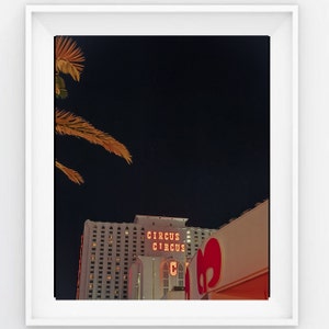 Las Vegas Nevada Print, Circus Circus Hotel and Casino Print, Vegas Photography, Neon Sign Decor, Wall Art, Downtown Las Vegas,