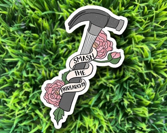 Smash the Patriarchy sticker