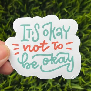 It’s Okay Not to be Okay | mental health motivational sticker