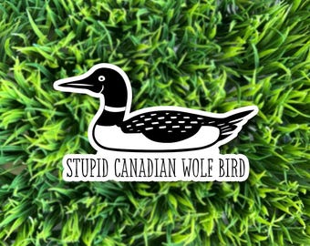 Loon Stupid Canadian Wolf Bird / Heated Rivalry Ilya & Shane matte vinyl sticker