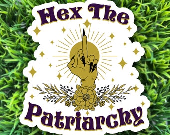 Hex the Patriarchy sticker