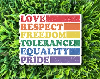 Love Respect Freedom Tolerance Equality Pride sticker // lgbtq+ pride queer vinyl sticker