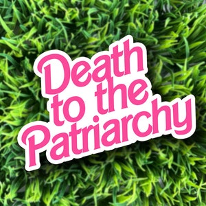 Death to the Patriarchy | feminist sticker