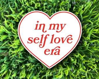 In My Self Love Era | mental health motivational sticker