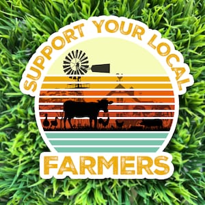 Support Your Local Farmers sticker