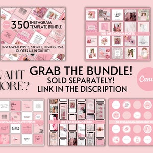 May include: A pink and white graphic with the text "350 Instagram Template Bundle" and "Grab the Bundle! Sold Separately! Link in the Description". The graphic features a collection of pink and white Instagram post, story, and highlight templates. The graphic also includes the Canva logo.