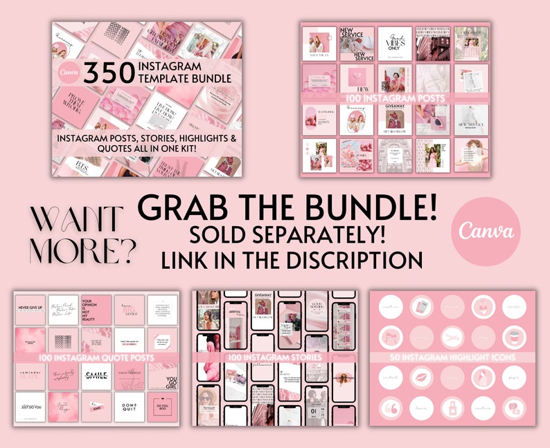 May include: A pink and white graphic with the text "350 Instagram Template Bundle" and "Grab the Bundle! Sold Separately! Link in the Description". The graphic features a collection of pink and white Instagram post, story, and highlight templates. The graphic also includes the Canva logo.
