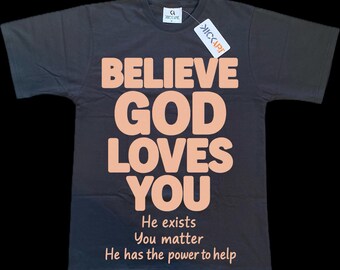 Believe God Loves You Tee | Retro Style Unisex Cotton Faith Shirt