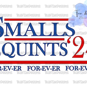 May include: A red, white, and blue graphic design with the text "SMALLS' SQUINTS '24" and the phrase "FOR-EV-ER" repeated three times.