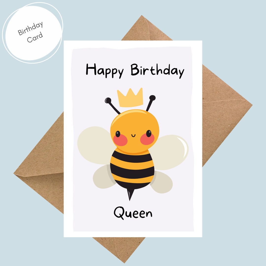 Funny Queen Bee Birthday Card Birthday Card Funny Birthday Card - Etsy