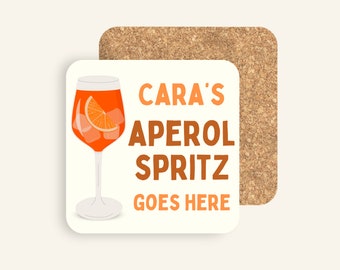 Personalised Aperol Spritz Goes Here Coaster | Gift for Aperol Spritz Lover, Friend, Mum, Sister, Girlfriend | Alcohol Gift | Bar Coaster