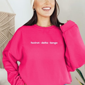 Sweatshirt Foxtrot Delta Tango, subtiel anti-Trump-sweater, FDT-shirt, democraat feministe, FDT-sweater, anti-MAGA shirt, liberaal shirt
