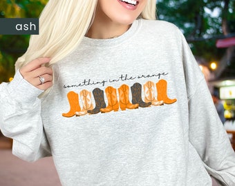 Tennessee Football Sweatshirt, UT Vols Shirt, Something In the Orange, Cute Tennessee Shirt, UT Gameday, Tennessee Boots Shirt, Go Vols Crew