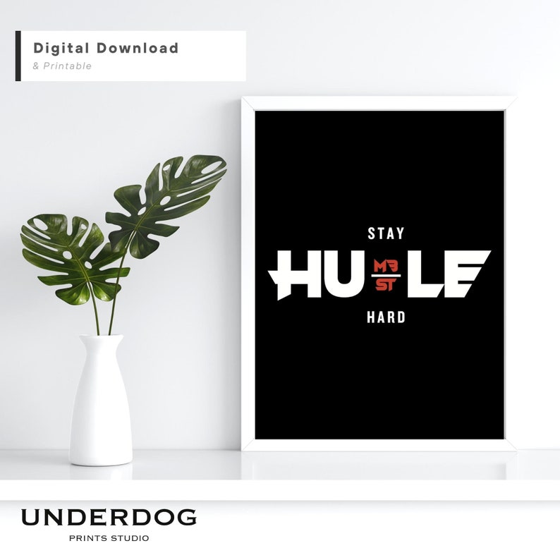 Stay Humble Hustle Hard Printable Wall Art, Office, Room Decor, Hustle ...