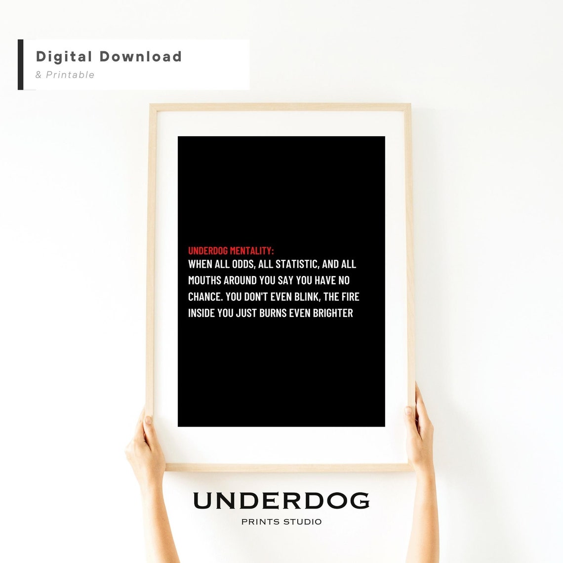 Underdog Mentality Printable Wall Art, Office, Room Decor, Underdog ...