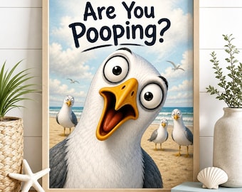 May include: A framed art print featuring a cartoon seagull with a surprised expression and the text "Are You Pooping?". The artwork depicts a beach scene with other seagulls in the background, with a blue sky and ocean.