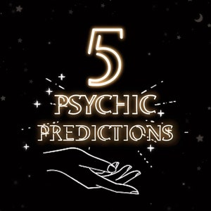 5 previsioni psichiche / previsioni future / lettura psichica canalizzata / predizione del futuro / lettura delle previsioni / previsioni future. Stesso giorno