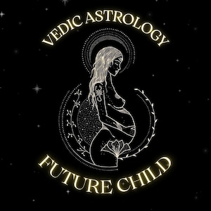 Leitura de Astrologia Védica para Crianças Futuras. Leitura da 5ª Casa. Insight Astrológico para Paternidade. Previsão de Parto. Gravidez. Leitura no Mesmo Dia