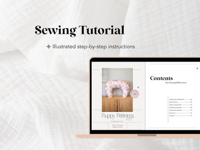 May include: A laptop screen shows a sewing tutorial with illustrated instructions. The screen displays a floral nursing pillow cover and a contents list. The text "Sewing Tutorial" is at the top, with "Illustrated step-by-step instructions" below.