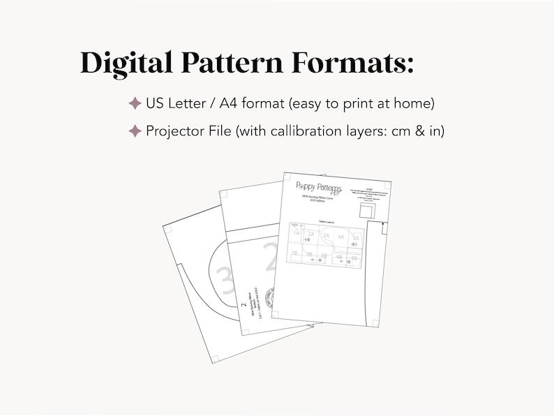 May include: Image showing digital sewing pattern formats. Text reads: Digital Pattern Formats: US Letter / A4 format (easy to print at home) and Projector File (with calibration layers: cm & in). Three white pattern sheets are visible.