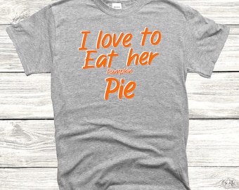 Chemise drôle de thanksgiving J'aime manger sa tarte chemise chemise drôle unisexe chemise de dîner de thanksgiving chemise tarte drôle tshirt de tarte à la citrouille S-5x