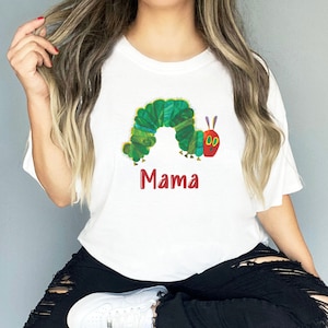 The very hungry caterpillar mama shirt, gift for mama, children’s book tshirt, caterpillar shirt, caterpillar mama tshirt, cute mom shirt