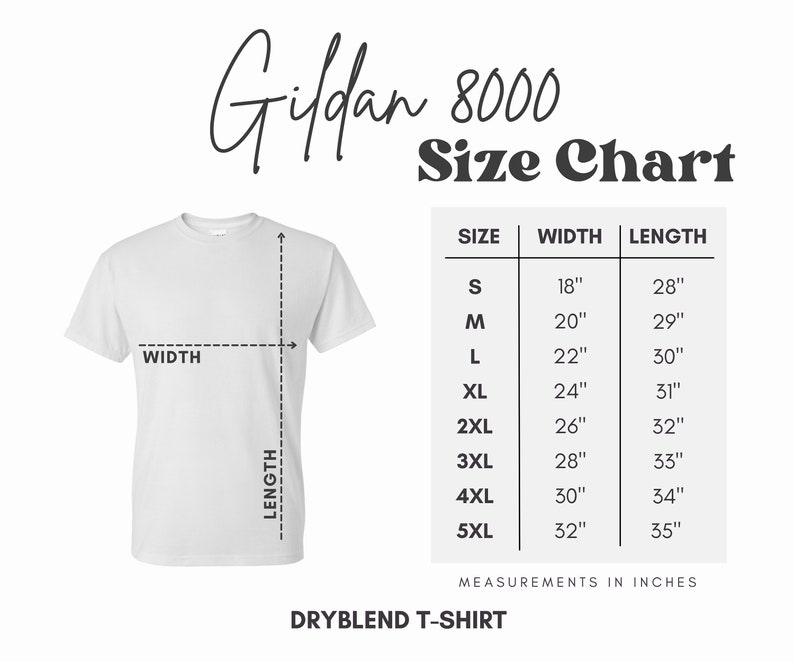 Peut inclure: Tableau des tailles Gildan 8000 pour t-shirts. Le tableau indique les mesures de largeur et de longueur en pouces pour les tailles S &agrave; 5XL.