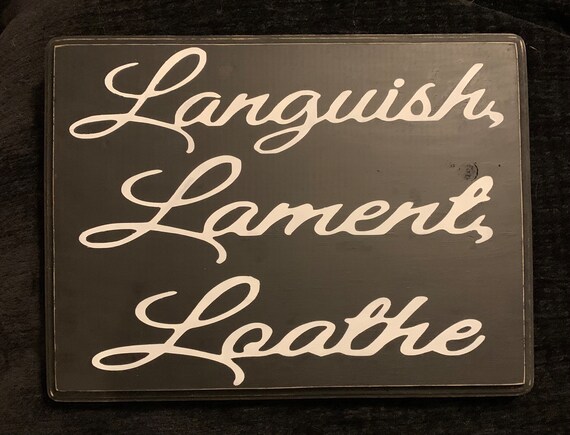 Dark Humor, Gothic Wall Decor, Languish Lament Loathe, Gallery Wall